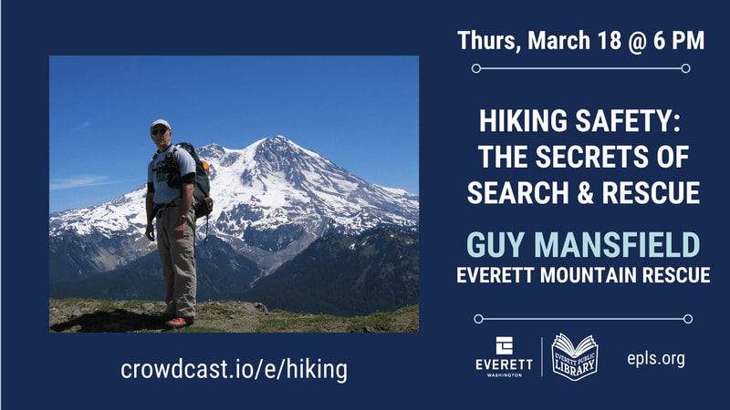 March 2021 Virtual Event Hiking Safety: The Secrets of Search and Rescue with Guy Mansfield